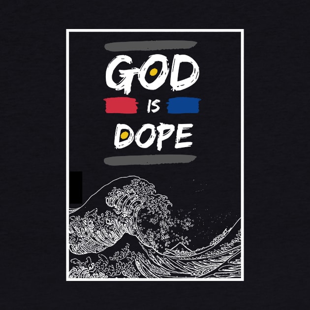 God is dope by Truly